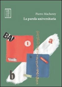 Cover for Pierre Macherey · La Parola Universitaria (Book)