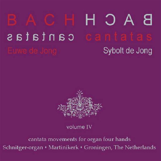 Cantatas Vol.4 - J.s. Bach - Musiikki - DE JONG & DE JONG - 9789081606257 - perjantai 27. marraskuuta 2009
