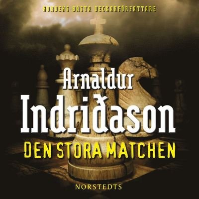 Cover for Arnaldur Indridason · Erlendur Sveinsson: Den stora matchen (Lydbog (MP3)) (2013)