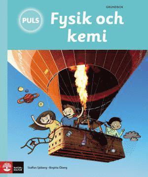 Cover for Birgitta Öberg · PULS: PULS Fysik och kemi 4-6 Grundbok, tredje upplagan (Book) (2011)