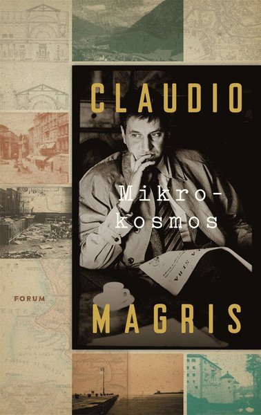 Mikrokosmos - Claudio Magris - Books - Bokförlaget Forum - 9789137149257 - August 17, 2016