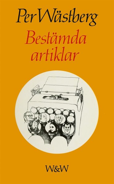 Bestämda artiklar - Per Wästberg - Livros - Wahlström & Widstrand - 9789146231257 - 20 de fevereiro de 2017