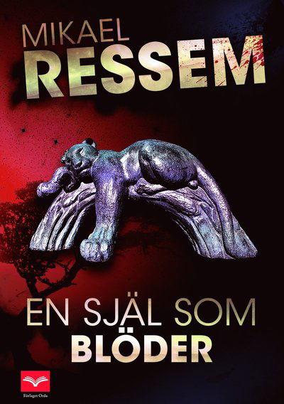 Cover for Mikael Ressem · Erik Sandström: En själ som blöder (Map) (2016)