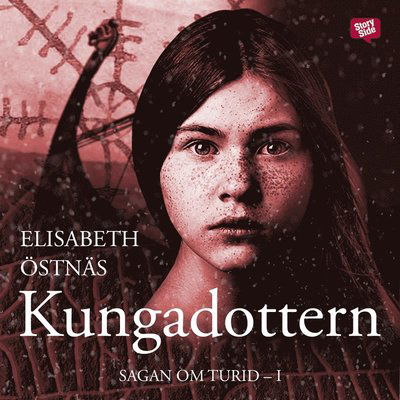 Cover for Elisabeth Östnäs · Sagan om Turid: Sagan om Turid. Kungadottern (Audiobook (MP3)) (2016)