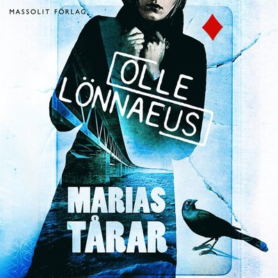 Cover for Olle Lönnaeus · Jonny Lilja &amp; Eva Ström: Marias tårar (Audiobook (MP3)) (2016)