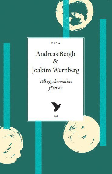 Cover for Andreas Bergh · Till gigekonomins försvar (Buch) (2022)