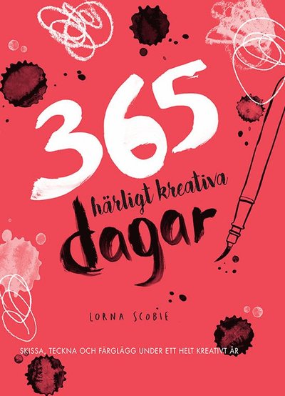 Cover for Lorna Scobie · 365 härligt kreativa dagar (Book) (2021)