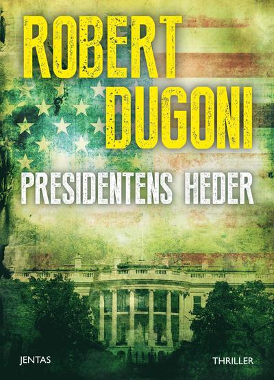 Cover for Robert Dugoni · Presidentens heder (MP3-CD) (2016)