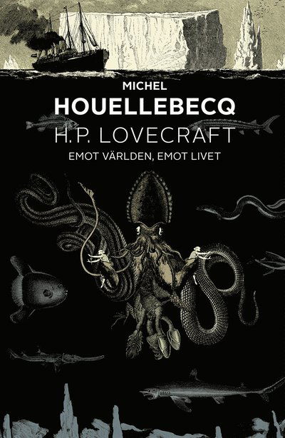 H. P. Lovecraft: emot världen, emot livet - Michel Houellebecq - Bücher - Sanatorium Förlag - 9789187243257 - 30. Juni 2023