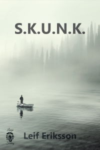 S.k.u.n.k. - Leif Eriksson - Books - Lange Forlag - 9789188105257 - January 17, 2019