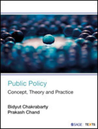 Cover for Bidyut Chakrabarty · Public Policy: Concept, Theory and Practice (Taschenbuch) (2016)