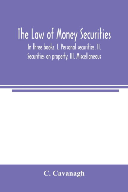 Cover for C Cavanagh · The law of money securities (Pocketbok) (2000)