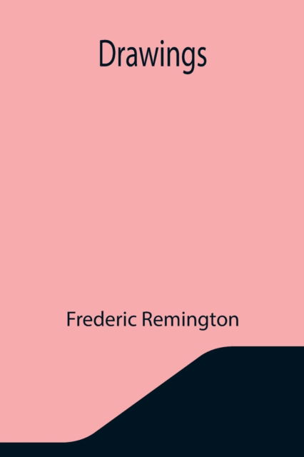 Cover for Frederic Remington · Drawings (Paperback Book) (2021)
