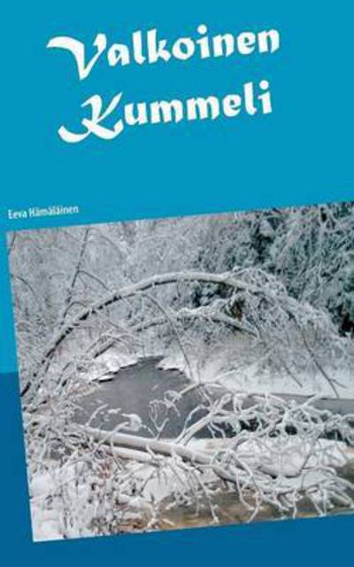 Cover for Hämäläinen · Valkoinen Kummeli (Buch) (2016)