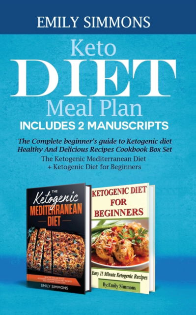 Keto Diet Meal Plan Includes 2 Manuscripts - Emily Simmons - Books - Zionseed Impressions - 9789657775257 - November 26, 2019