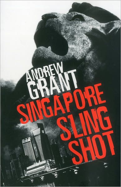 Cover for Andrew Grant · Singapore Sling-Shot (Paperback Book) (2009)