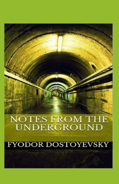 Cover for Fyodor Dostoyevsky · Notes from the Underground Annotated (Paperback Bog) (2022)