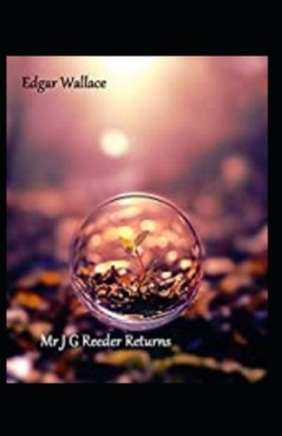 Cover for Edgar Wallace · Mr J G Reeder Returns: Original Classic Edition (Pocketbok) (2022)