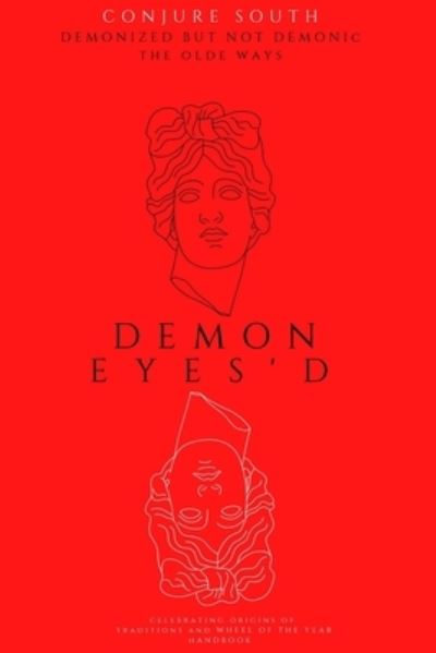 Cover for Conjure South · Demon Eyes'd (Paperback Book) (2021)