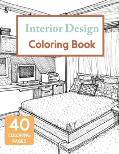 Cover for Lucky Craft Media · Interior Design Coloring Book: House Decoration Coloring Book for Adults - Cities &amp; Architecture (Paperback Book) (2020)