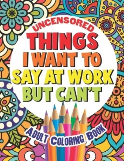 Cover for Gritty Witty and Wise · Things I Want To Say At Work But Can't (Paperback Book) (2020)