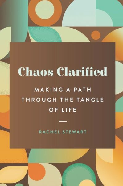 Cover for Rachel Stewart · Chaos Clarified (Pocketbok) (2020)