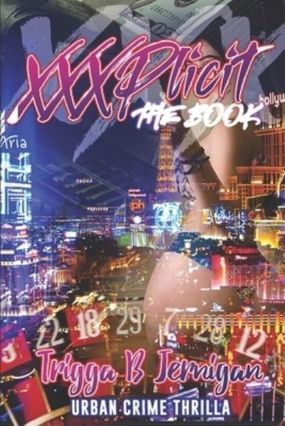 XXXPLICIT the Book: Xxxplicit - Las Vegas - Boeken - Independently Published - 9798639678257 - 29 april 2020