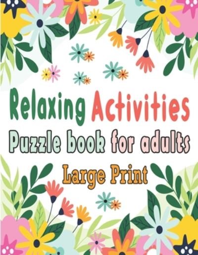 Puzzle book for adults - Bk Bouchama - Boeken - Independently Published - 9798649622257 - 29 mei 2020