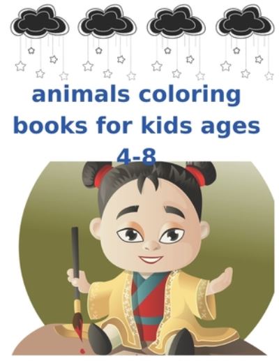 Cover for Salah Altaher Shanwa · Animals Coloring Books for Kids Ages 4-8 (Paperback Book) (2020)