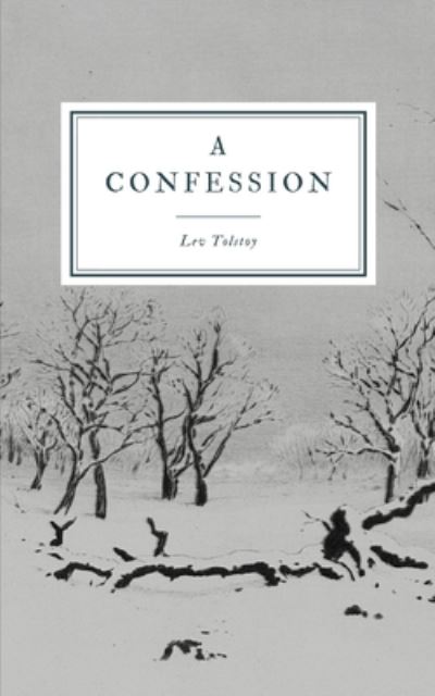 Cover for Lev Tolstoy · A Confession (Paperback Book) (2020)