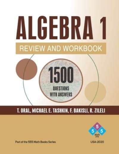 Cover for Fuad Bakisli · Algebra 1 Review and Workbook: 1155 ALGEBRA Questions with Answers - 555 Math Books (Paperback Book) (2020)