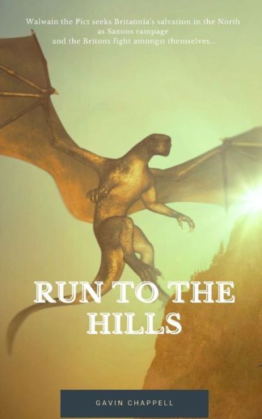 Cover for Gavin Chappell · Run to the Hills (Paperback Book) (2020)