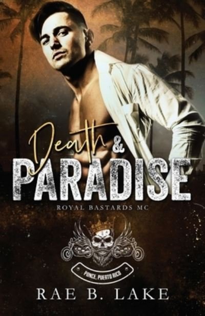 Cover for Rae B Lake · Death &amp; Paradise (Paperback Book) (2020)