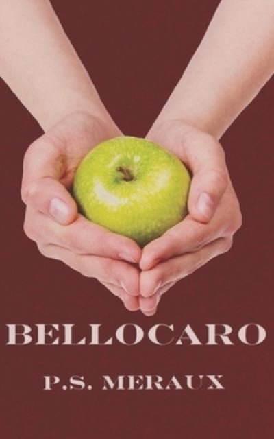 Cover for P S Meraux · Bellocaro - Bellocaro Saga (Taschenbuch) (2020)