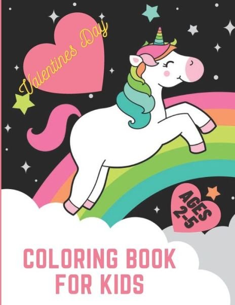 Valentines Day Coloring Book for Kids Ages 2-5 - Mechil Activit - Books - Independently Published - 9798701766257 - January 28, 2021