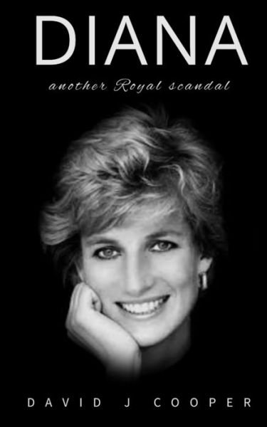 Cover for David J Cooper · Diana: another Royal scandal? (Paperback Book) (2021)