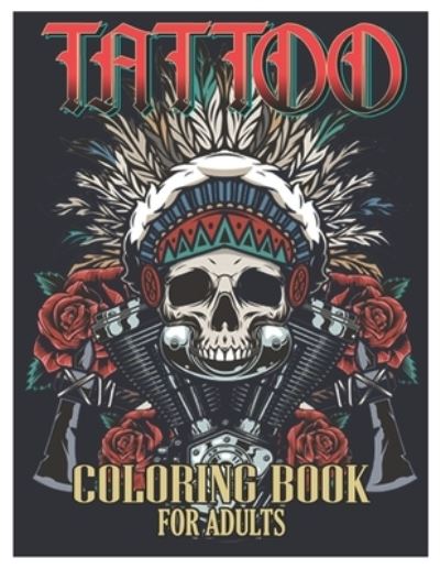 Cover for Tattoo Coloring Designs · Tattoo Coloring Book for Adults (Paperback Book) (2021)