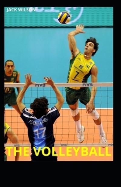 Cover for Jack Wilson · The Volleyball: The complete volleyball manual (Taschenbuch) (2021)