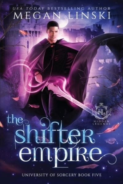 Cover for Hidden Legends · The Shifter Empire: A Royal Fae Fantasy Paranormal Romance (Taschenbuch) (2021)