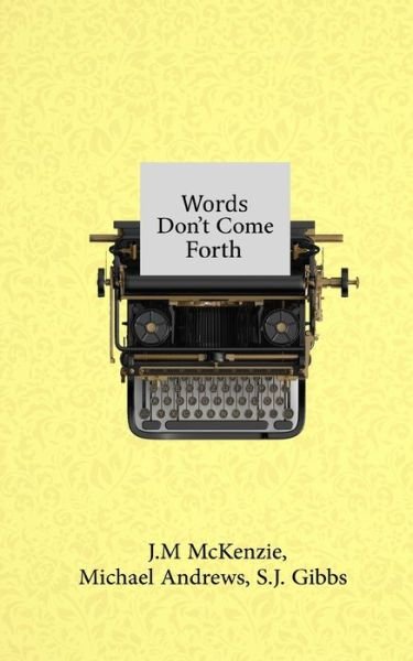 Cover for Michael Andrews · Words Don't Come Forth (Paperback Book) (2021)
