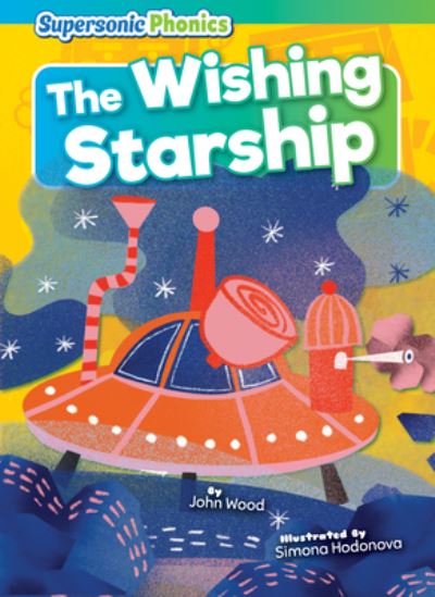 Cover for John Wood · Wishing Starship (Book) (2023)