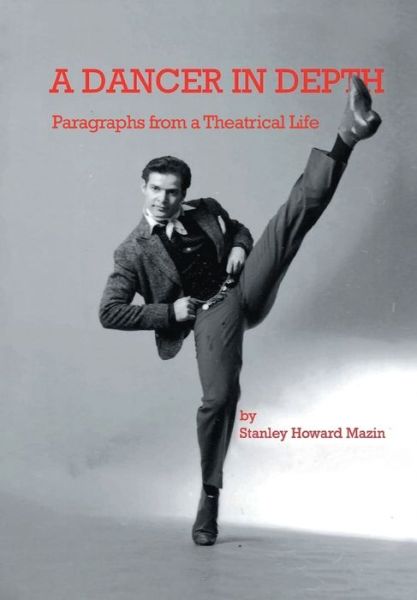 Cover for Stanley Howard Mazin · Dancer in Depth (Bok) (2023)