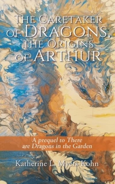 Cover for Katherine Myers-Kohn · Caretaker of Dragons (Book) (2023)