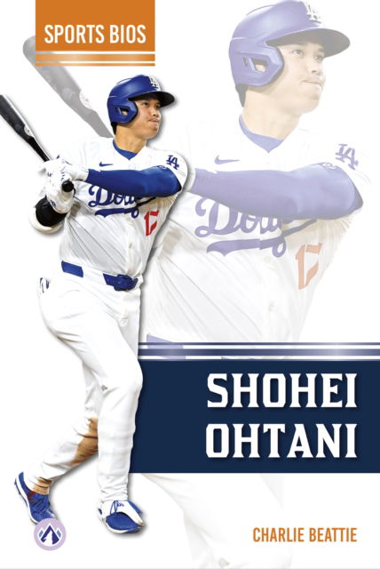 Cover for Charlie Beattie · Shohei Ohtani - Sports Bios (Hardcover Book) (2025)