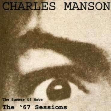 Cover for Charles Manson · Summer of Hate, the (1967 Sessions) (CD) (2007)