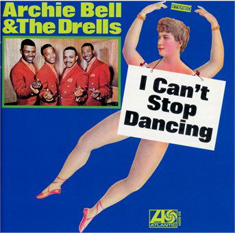 I Can't Stop Dancing (Atlantic R&b Japanese Reissu - Bell Archie & the Drells - Musik - Rhino Entertainment Company - 0081227946258 - 29. April 2016