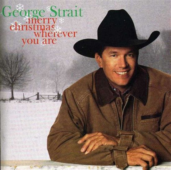 Merry Christmas Wherever You Are - George Strait - Musiikki - UNIVERSAL MUSIC - 0602537112258 - tiistai 27. elokuuta 2002