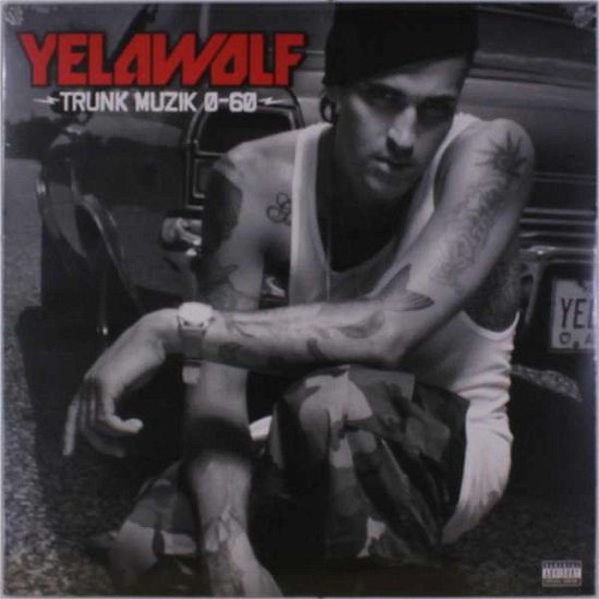 Cover for Yelawolf · Trunk Muzik 0-60 (LP) (2018)