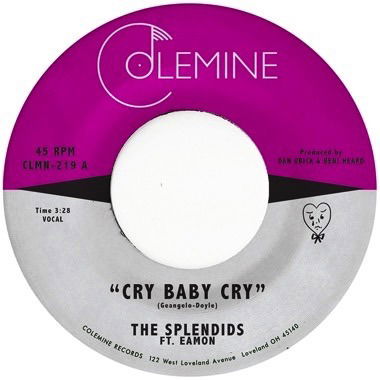 Cover for The Splendids &amp; Eamon · Cry Baby Cry / Blame My Heart (VINYL) (2024)