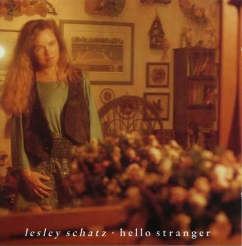 Cover for Lesley Schatz · Hello Stranger (CD) (1994)